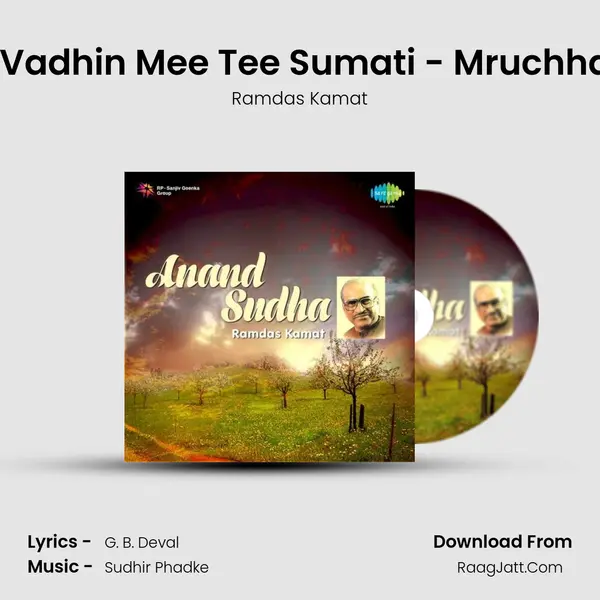 Kaay Vadhin Mee Tee Sumati - Mruchhakatik MP3 Song by Ramdas Kamat Cover