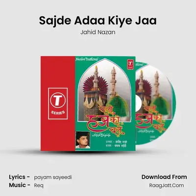 Sajde Adaa Kiye Jaa MP3 Song by Jahid Nazan Cover