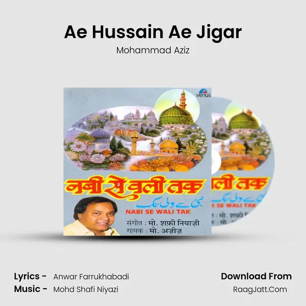 Ae Hussain Ae Jigar MP3 Song by Mohammad Aziz Cover