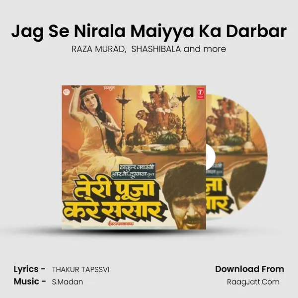 Jag Se Nirala Maiyya Ka Darbar mp3 song