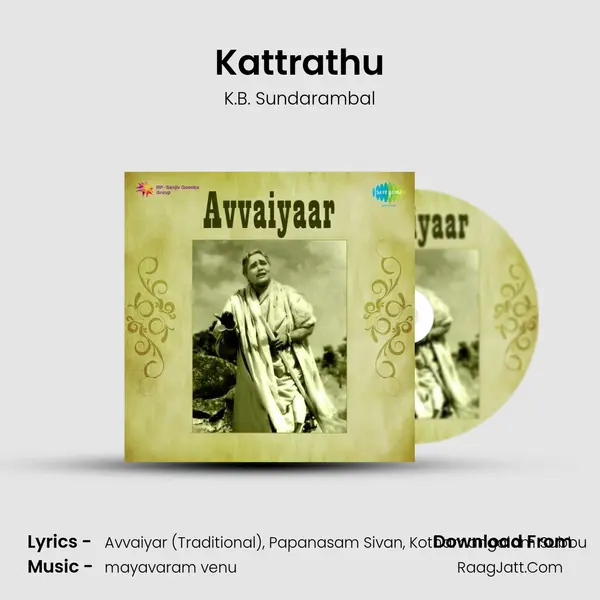 Kattrathu MP3 Song by K.B. Sundarambal Cover