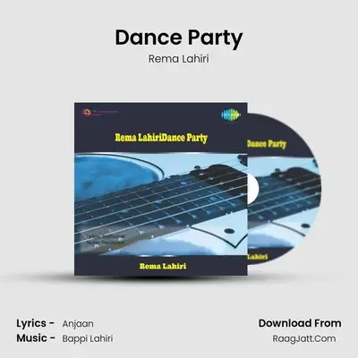 Dance Party MP3 Song by Rema Lahiri Cover