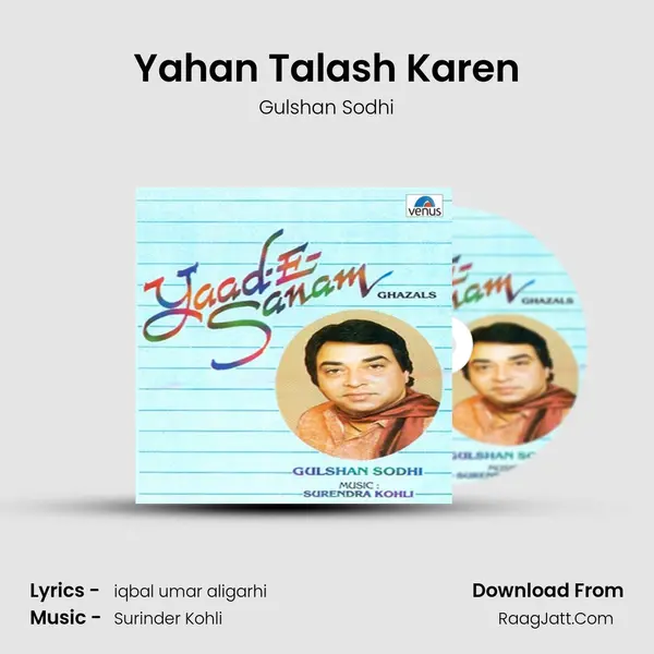 Yahan Talash Karen MP3 Song by Gulshan Sodhi Cover