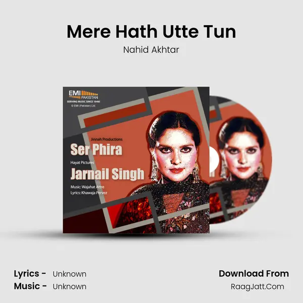 Mere Hath Utte Tun MP3 Song by Nahid Akhtar Cover