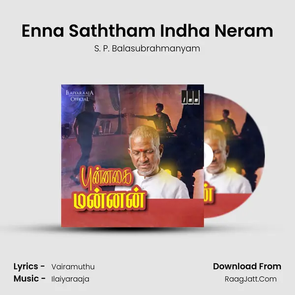 Enna Saththam Indha Neram MP3 Song by S. P. Balasubrahmanyam Cover