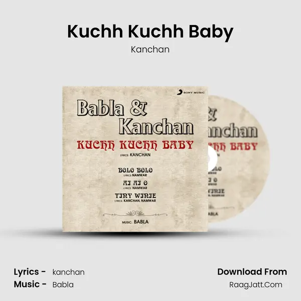 Kuchh Kuchh Baby MP3 Song by Kanchan Cover