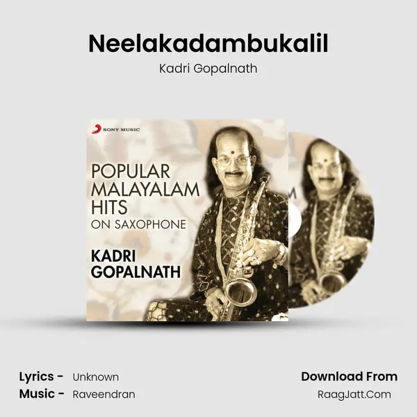 Neelakadambukalil MP3 Song by Kadri Gopalnath Cover