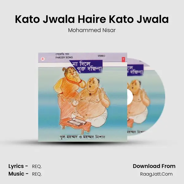 Kato Jwala Haire Kato Jwala MP3 Song by Mohammed Nisar Cover