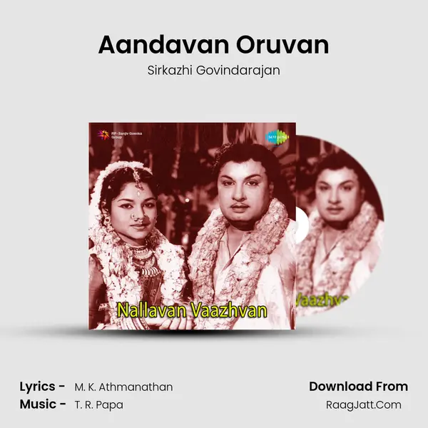 Aandavan Oruvan MP3 Song by Sirkazhi Govindarajan Cover