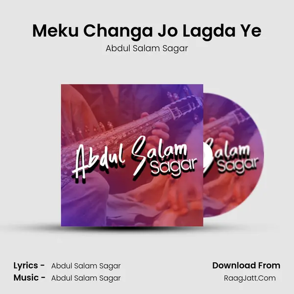 Meku Changa Jo Lagda Ye MP3 Song by Abdul Salam Sagar Cover