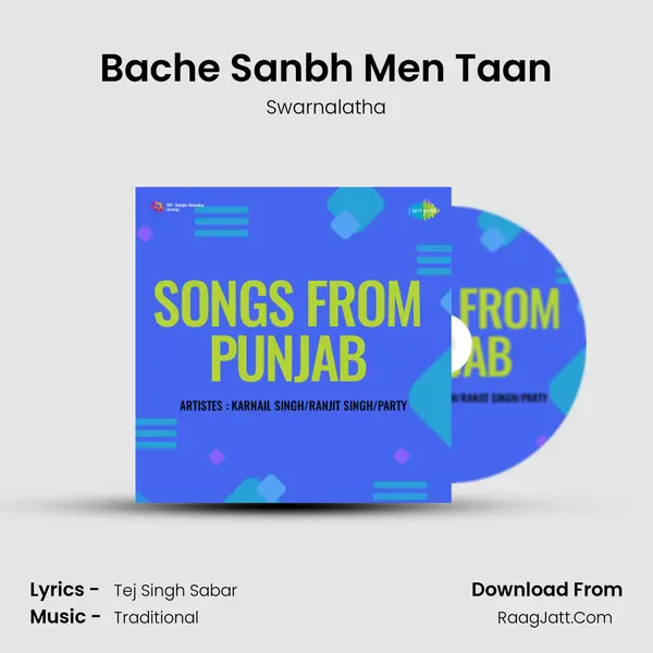 Bache Sanbh Men Taan MP3 Song by Swarnalatha Cover