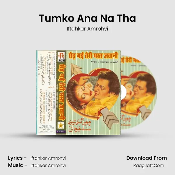 Tumko Ana Na Tha MP3 Song by Iftahkar Amrohvi Cover