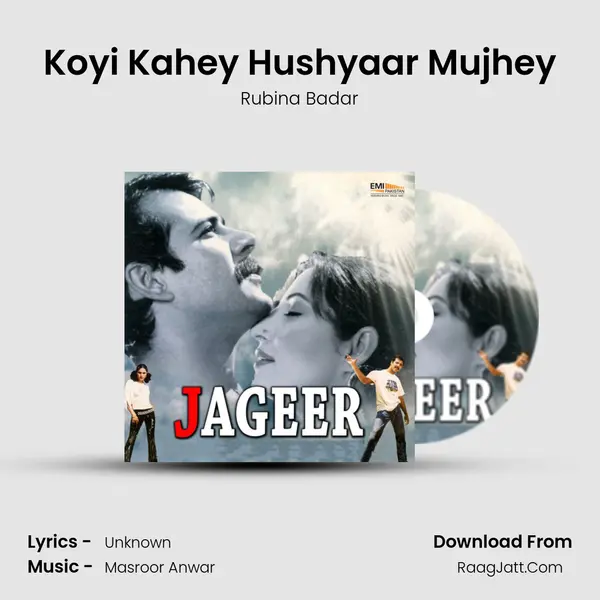 Koyi Kahey Hushyaar Mujhey MP3 Song by Rubina Badar Cover