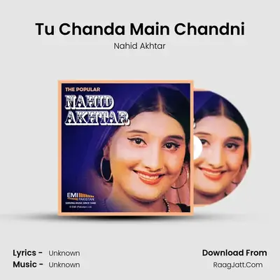Tu Chanda Main Chandni MP3 Song by Nahid Akhtar Cover