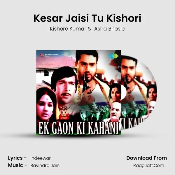 Kesar Jaisi Tu Kishori MP3 Song by Kishore Kumar Cover