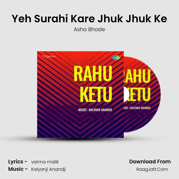 Yeh Surahi Kare Jhuk Jhuk Ke MP3 Song by Asha Bhosle Cover