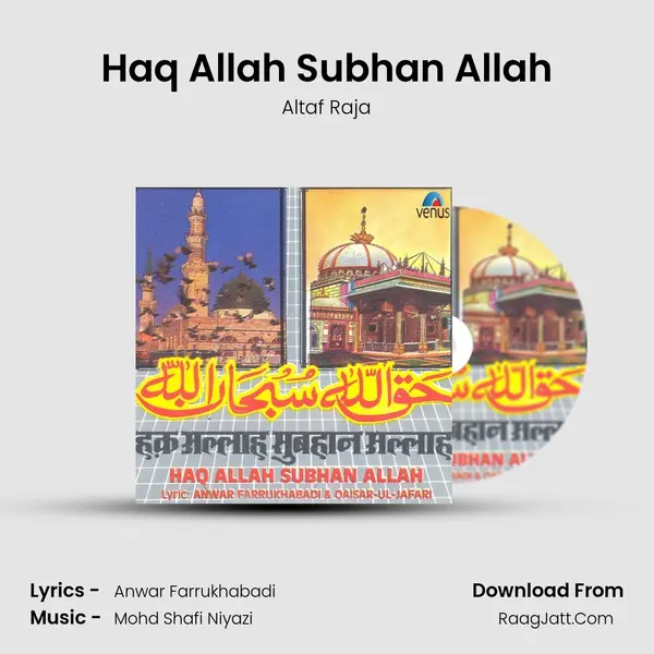 Haq Allah Subhan Allah MP3 Song by Altaf Raja Cover
