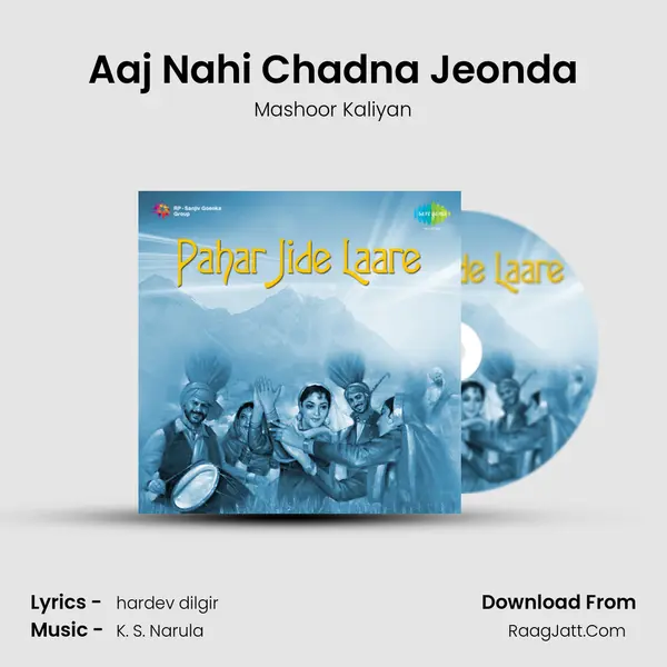 Aaj Nahi Chadna Jeonda MP3 Song by Mashoor Kaliyan Cover