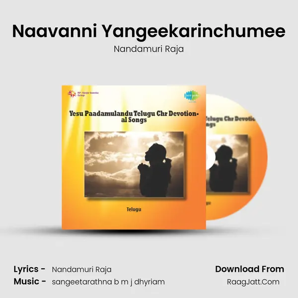 Naavanni Yangeekarinchumee MP3 Song by Nandamuri Raja Cover