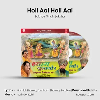 Holi Aai Holi Aai MP3 Song by Lakhbir Singh Lakkha Cover