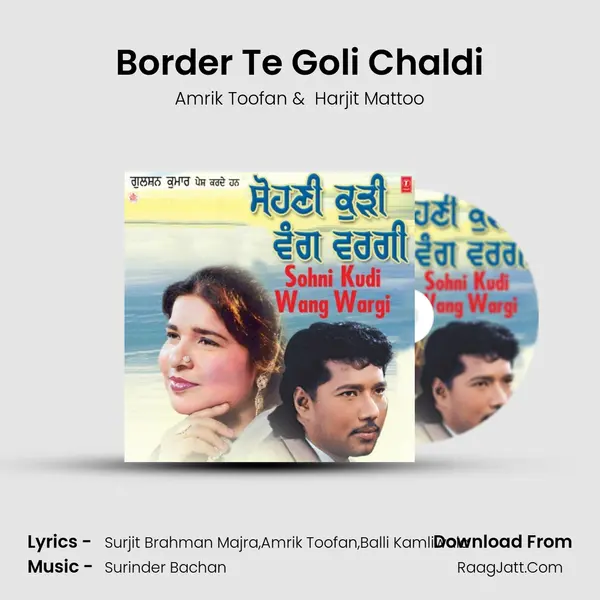 Border Te Goli Chaldi MP3 Song by Amrik Toofan Cover