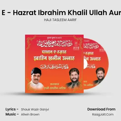 Dastan-E-Hazrat Ibrahim Khalilullah - HAJI TASLEEM AARIF