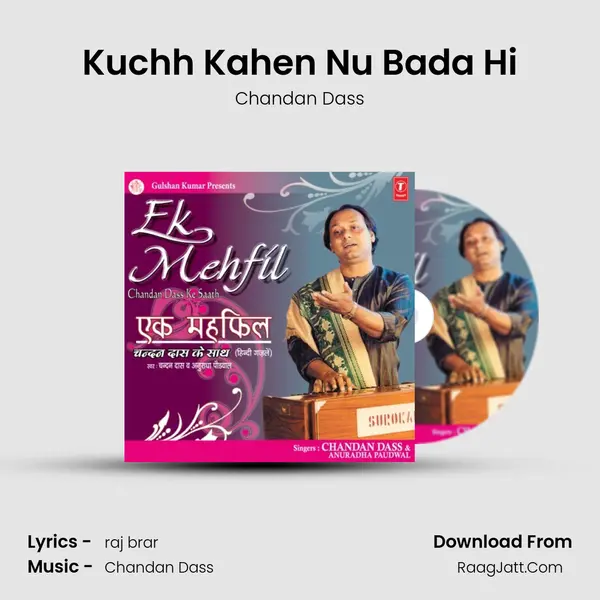 Kuchh Kahen Nu Bada Hi MP3 Song by Chandan Dass Cover
