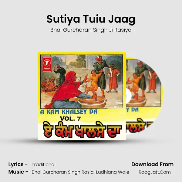 Sutiya Tuiu Jaag MP3 Song by Bhai Gurcharan Singh Ji Rasiya Cover