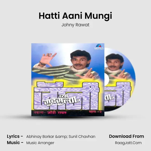 Hatti Aani Mungi MP3 Song by Johny Rawat Cover