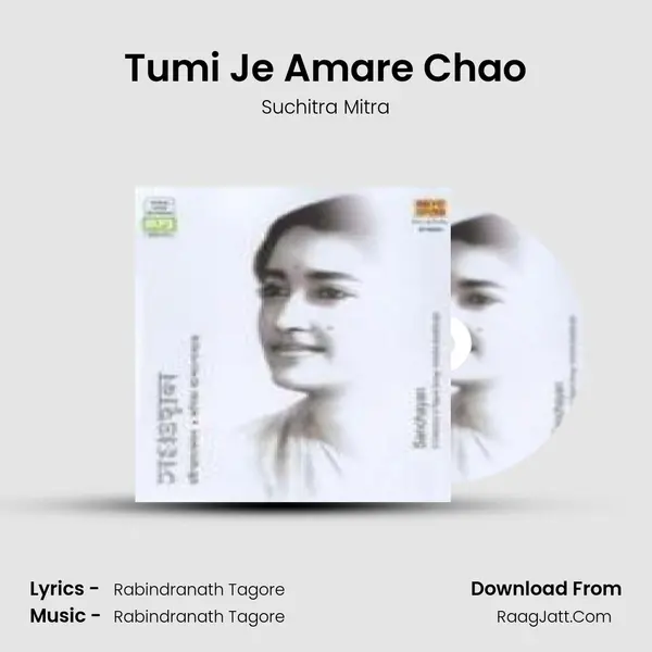 Tumi Je Amare Chao MP3 Song by Suchitra Mitra Cover