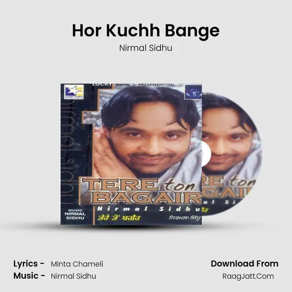 Hor Kuchh Bange MP3 Song by Nirmal Sidhu Cover