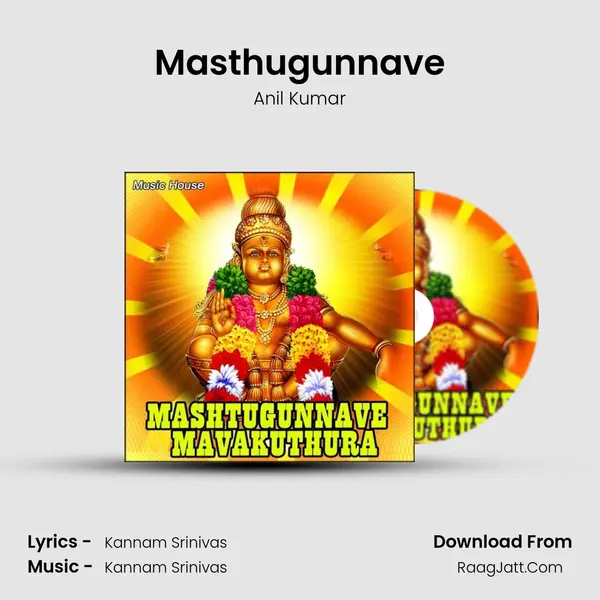 Masthugunnave MP3 Song by Anil Kumar Cover