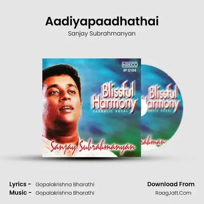 Aadiyapaadhathai MP3 Song by Sanjay Subrahmanyan Cover