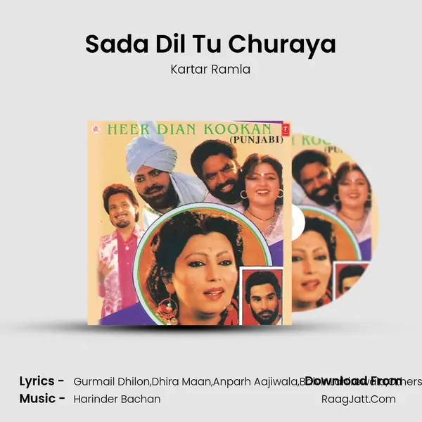 Sada Dil Tu Churaya MP3 Song by Kartar Ramla Cover