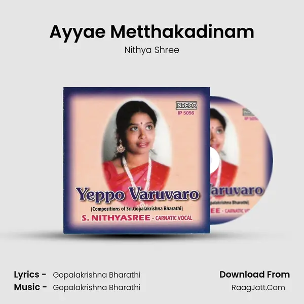 Ayyae Metthakadinam MP3 Song by Nithya Shree Cover