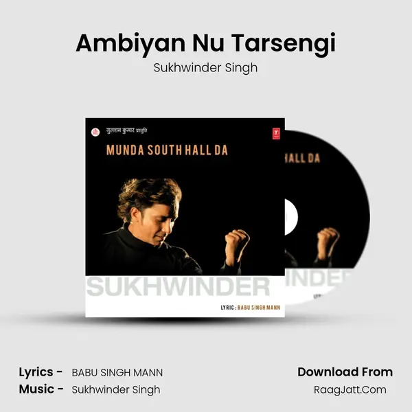 Ambiyan Nu Tarsengi MP3 Song by Sukhwinder Singh Cover