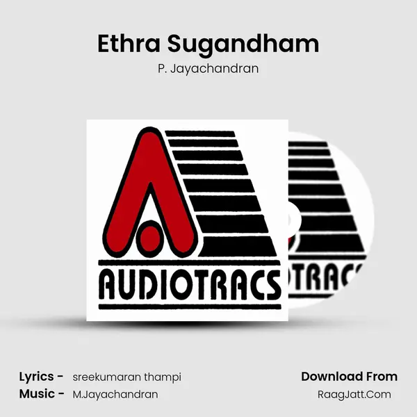 Ethra Sugandham MP3 Song by P. Jayachandran Cover