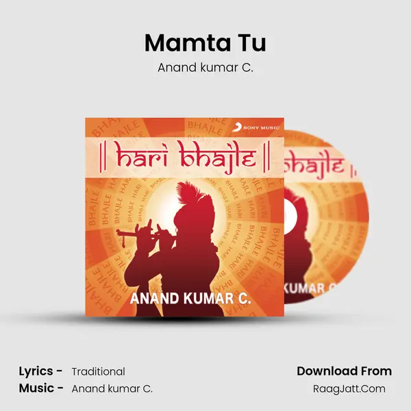 Mamta Tu MP3 Song by Anand kumar C. Cover