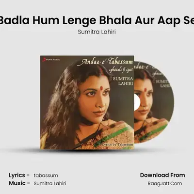 Badla Hum Lenge Bhala Aur Aap Se MP3 Song by Sumitra Lahiri Cover