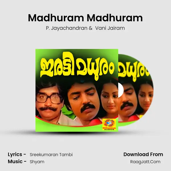 Madhuram Madhuram MP3 Song by P. Jayachandran Cover