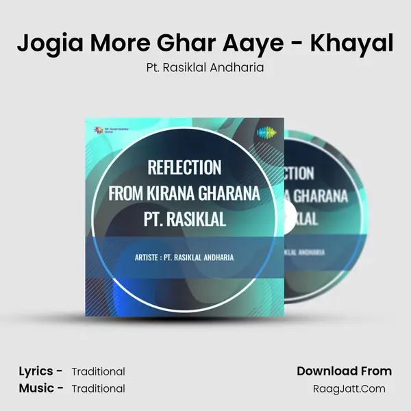 Jogia More Ghar Aaye - Khayal mp3 song