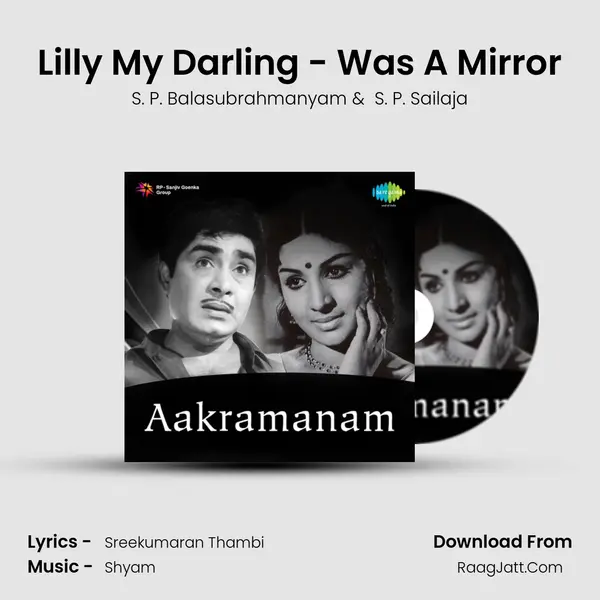 Lilly My Darling - Was A Mirror MP3 Song by S. P. Balasubrahmanyam Cover