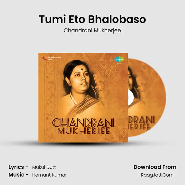 Tumi Eto Bhalobaso MP3 Song by Chandrani Mukherjee Cover
