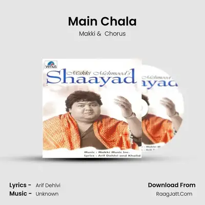 Main Chala MP3 Song by Makki Cover