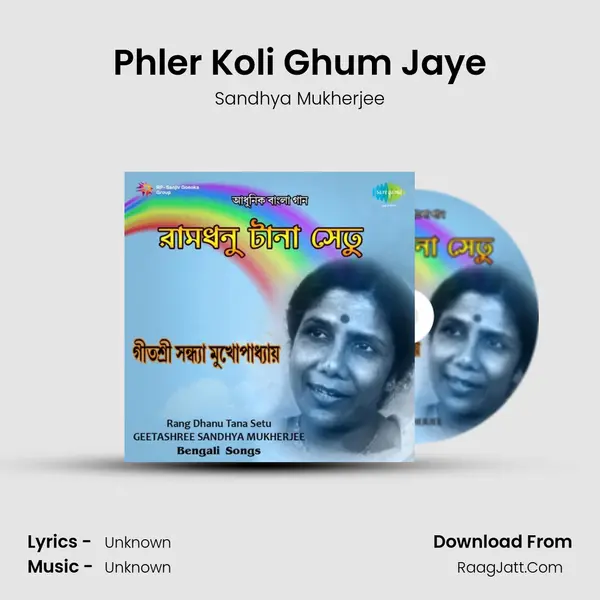 Phler Koli Ghum Jaye MP3 Song by Sandhya Mukherjee Cover