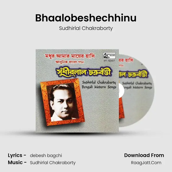 Bhaalobeshechhinu MP3 Song by Sudhirlal Chakraborty Cover