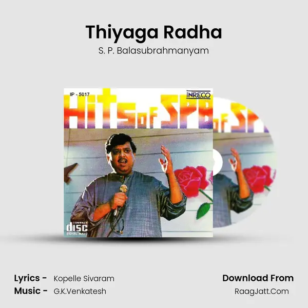 Thiyaga Radha MP3 Song by S. P. Balasubrahmanyam Cover