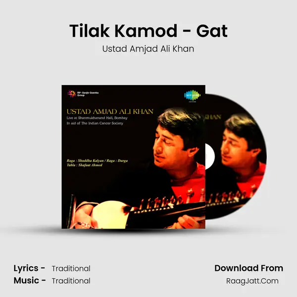 Tilak Kamod - Gat MP3 Song by Ustad Amjad Ali Khan Cover