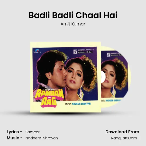Badli Badli Chaal Hai MP3 Song by Amit Kumar Cover