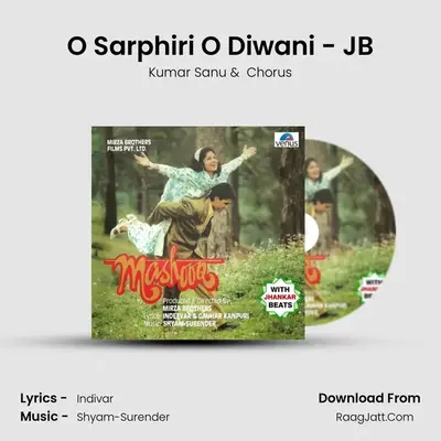 O Sarphiri O Diwani - JB MP3 Song by Kumar Sanu Cover